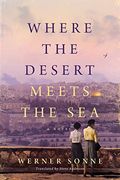 Where the Desert Meets the Sea: A Novel (en Inglés)