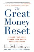 The Great Money Reset: Change Your Work, Change Your Wealth, Change Your Life (en Inglés)