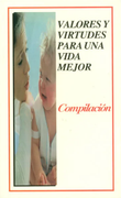 valores y virtudes para una vida mejor
