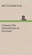 clemence the schoolmistress of waveland