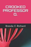 Crooked Professor q. (en Inglés)