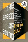 The Speed of Sound: Breaking the Barriers Between Music and Technology: A Memoir (en Inglés)