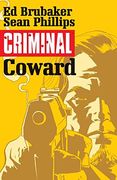 Criminal Volume 1: Coward