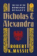 Nicholas and Alexandra: The Fall of the Romanov Dynasty (Modern Library) (en Inglés)