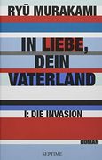 Die Invasion in Liebe, Dein Vaterland 1 (en Alemán)