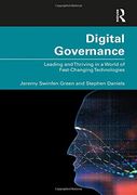 Digital Governance: Leading and Thriving in a World of Fast-Changing Technologies (en Inglés)