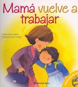 Mama Vuelve a Trabajar