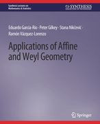 Applications of Affine and Weyl Geometry (en Inglés)