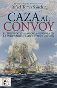 CAZA AL CONVOY EL TRIUNFO DE LA ARMADA ESPA (en Castellano)