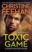 Toxic Game (a Ghostwalker Novel) 