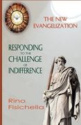 the new evangelization. responding to the challenge of indifference (en Inglés)