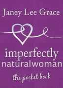 Imperfectly Natural Woman: The Pocket Book (en Inglés)