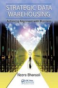 Strategic Data Warehousing: Achieving Alignment with Business (en Inglés)