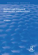 Medico-Legal Aspects of Reproduction and Parenthood (en Inglés)