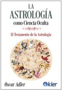 La Astrologia Como Ciencia Oculta - Oscar Adler - Kier