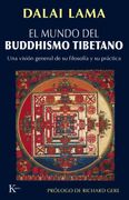 El Mundo del Buddhismo Tibetano: Una Vision General de su Filosof ia y su Practica