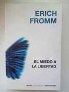 El Miedo a la Libertad. Nueva Biblioteca Erich Fromm