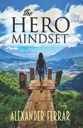 The Hero Mindset (en Inglés)