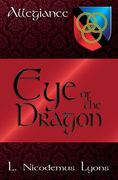 Eye of the Dragon (Allegiance, Book 7) (en Inglés)