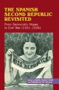 The Spanish Second Republic Revisited: From Democratic Hopes to Civil War (1931-1936) (en Inglés)