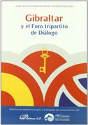 Gibraltar y el Foro tripartito de Diálogo (Serie Estudios Internacionales y Europeos de Cádiz)