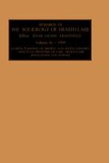 research in the sociology of health care: vol 16 (en Inglés)