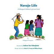Navajo Life: A Bilingual Children's Picture Book (en Inglés)