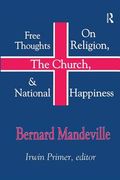 Free Thoughts on Religion, the Church, and National Happiness (en Inglés)