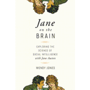 Jane on the Brain: Exploring the Science of Social Intelligence With Jane Austen (en Inglés)