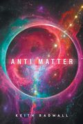 Anti Matter (en Inglés)