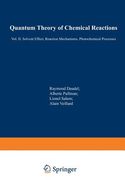 Quantum Theory of Chemical Reactions: II: Solvent Effect, Reaction Mechanisms, Photochemical Processes
