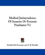 medical jurisprudence of insanity or forensic psychiatry v2