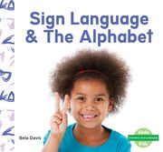 Sign Language & the Alphabet (en Inglés)