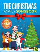 The Christmas Family Songbook - notes, lyrics, chords: Most Beautiful Christmas Songs - 15 Sing Along Favorites. Sheet music notes with names. Popular (en Inglés)