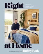 Right at Home: How Good Design is Good for the Mind: An Interior Design Book (en Inglés)