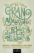 El gran mundo de las pequeñas historias