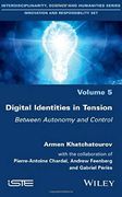 Digital Identities in Tension: Between Autonomy and Control (en Inglés)