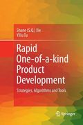 Rapid One-Of-A-Kind Product Development: Strategies, Algorithms and Tools