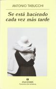 Se está haciendo cada vez más tarde. (in Spanish)