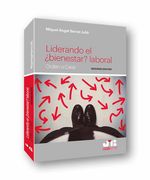 Liderando el¿ Bienestar? Laboral 2021. Orden o Caos