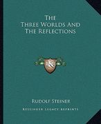 the three worlds and the reflections (en Inglés)
