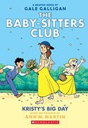 Kristy's big day (The Baby-Sitters Club Graphix #6): Full-Color Edition (en Inglés)