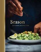 Season: Big Flavors, Beautiful Food (en Inglés)
