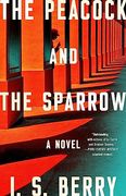 The Peacock and the Sparrow: A Novel 