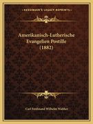 Amerikanisch-Lutherische Evangelien Postille (1882) (en Alemán)