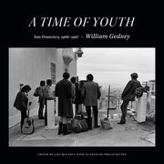 A Time of Youth: San Francisco, 1966–1967 