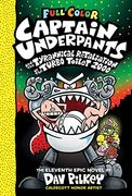Captain Underpants and the Tyrannical Retaliation of the Turbo Toilet 2000: Color Edition (Captain Underpants #11), Volume 11 (en Inglés)
