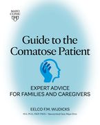 Guide to the Comatose Patient: Expert Advice for Families and Caregivers (en Inglés)