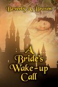 A Bride's Wake Up Call (en Inglés)