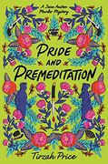 Pride and Premeditation: 1 (Jane Austen Murder Mysteries) (en Inglés)
